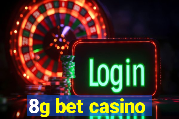 8g bet casino